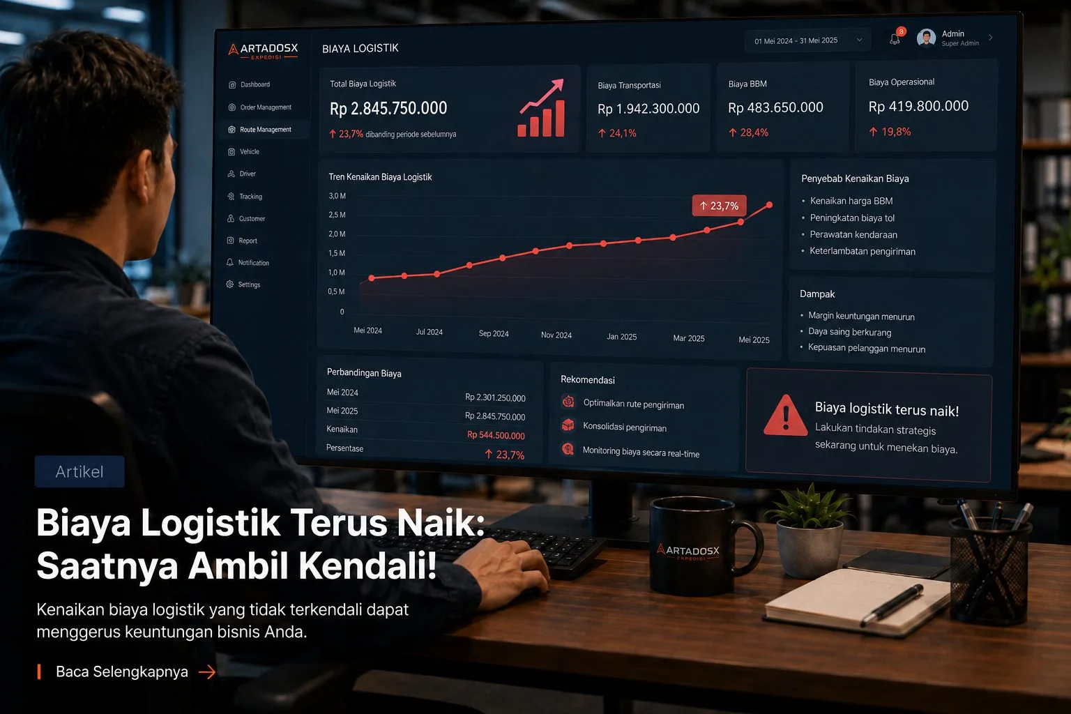 Mengapa Biaya Logistik Terus Naik? Ini Faktor yang Sering Diabaikan Perusahaan